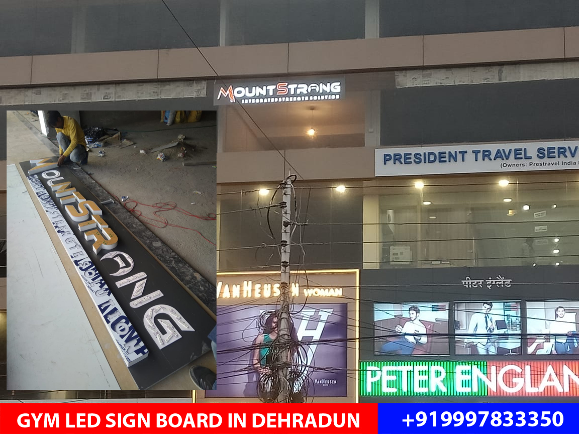 LED Board designed and installed on Rajpur Road for Mount Strong a brand new Gym on Rajpur Road.